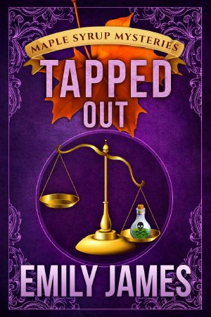 [Maple Syrup Mysteries 07] • Tapped Out · Maple Syrup Mysteries